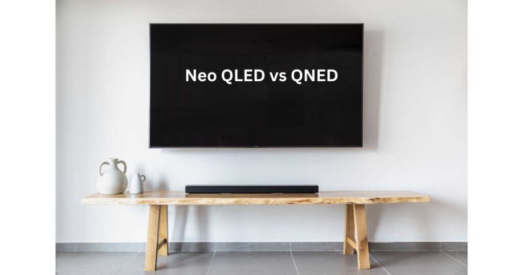 Neo QLED vs QNED