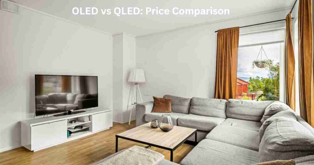 OLED vs QLED: Price Comparison