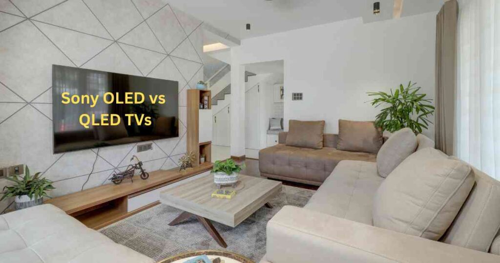 Sony OLED vs QLED TVs