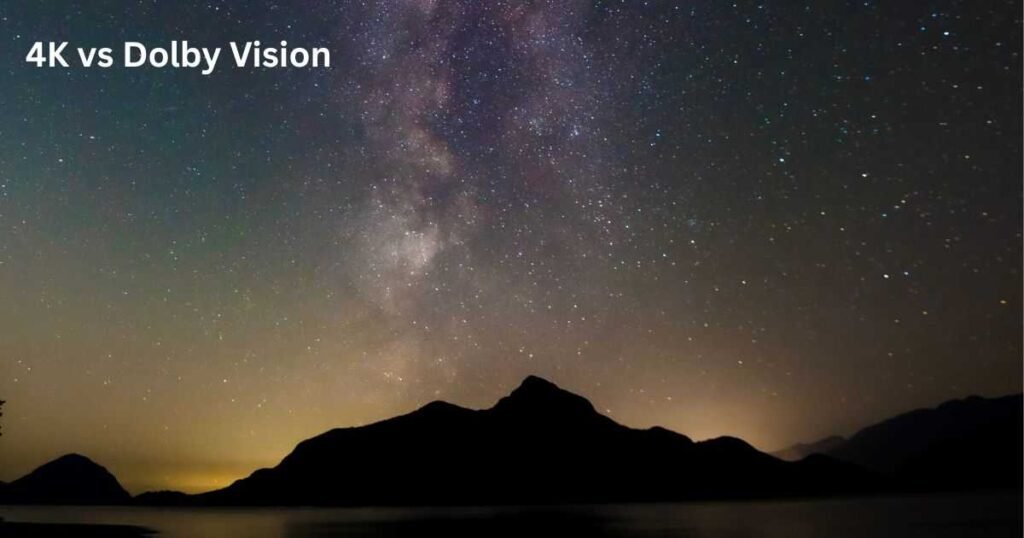 4K vs Dolby Vision TV